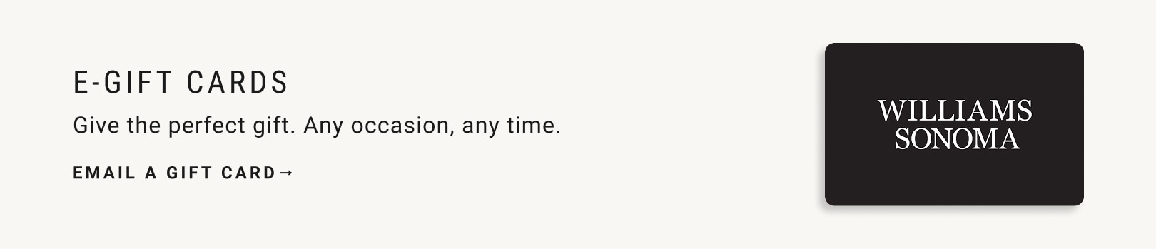 eGift Cards | Give the perfect gift. Any occasion, any time.